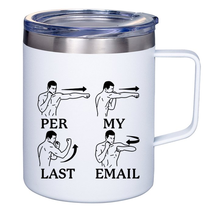 Per My Last Email Funny 12oz Stainless Steel Coffee Mug