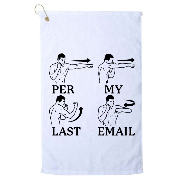 Per My Last Email Funny Golf Towel