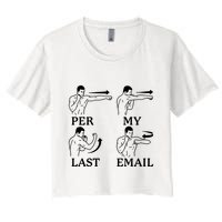 Per My Last Email Funny Crop Top