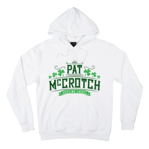 Pat Mccrotch Luck Of The Irish Funny St Patricks Day Hoodie