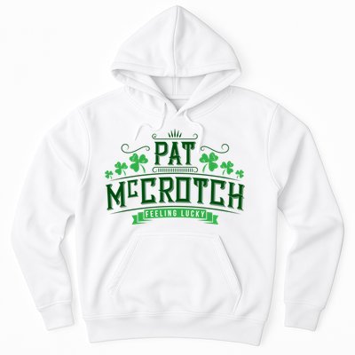 Pat Mccrotch Luck Of The Irish Funny St Patricks Day Hoodie