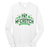 Pat Mccrotch Luck Of The Irish Funny St Patricks Day Long Sleeve Shirt