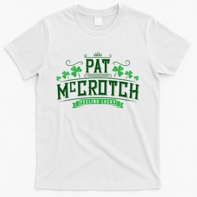 Pat Mccrotch Luck Of The Irish Funny St Patricks Day T-Shirt