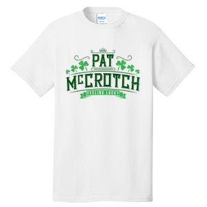 Pat Mccrotch Luck Of The Irish Funny St Patricks Day Tall T-Shirt