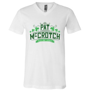 Pat Mccrotch Luck Of The Irish Funny St Patricks Day V-Neck T-Shirt