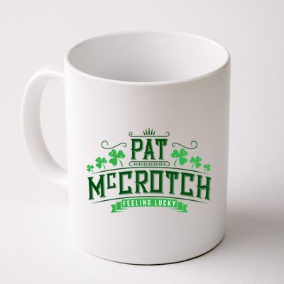 Pat Mccrotch Luck Of The Irish Funny St Patricks Day Mug