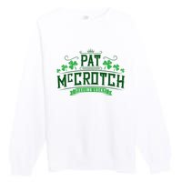 Pat Mccrotch Luck Of The Irish Funny St Patricks Day Premium Crewneck Sweatshirt