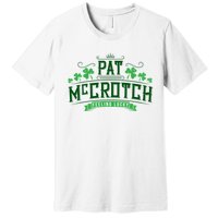 Pat Mccrotch Luck Of The Irish Funny St Patricks Day Premium T-Shirt