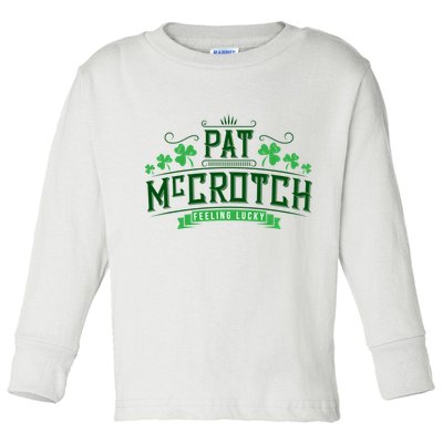 Pat Mccrotch Luck Of The Irish Funny St Patricks Day Toddler Long Sleeve Shirt