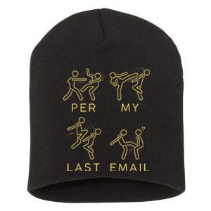 Per My Last Email  Short Acrylic Beanie