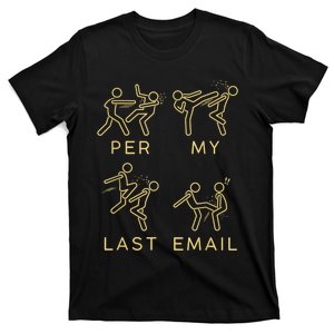 Per My Last Email T-Shirt