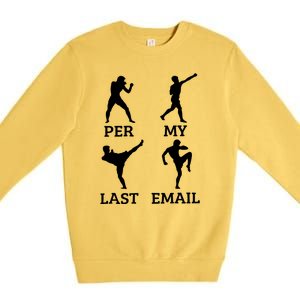 Per My Last Email Funny Premium Crewneck Sweatshirt