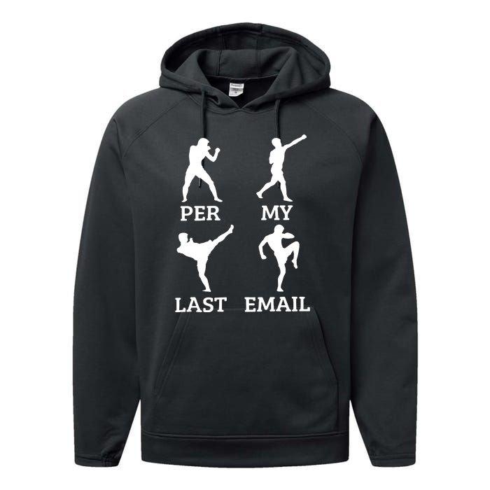 Per My Last Email Funny Performance Fleece Hoodie