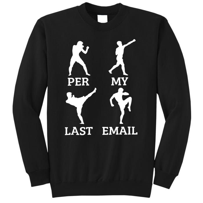 Per My Last Email Funny Tall Sweatshirt