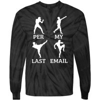 Per My Last Email Funny Tie-Dye Long Sleeve Shirt