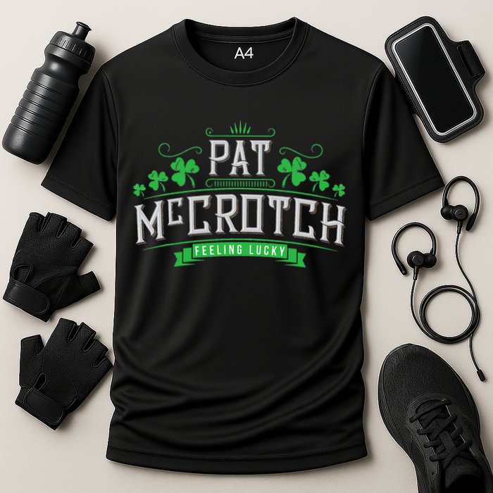 Pat McCrotch Luck of the Irish Funny St Patricks Day Cooling Performance Crew T-Shirt