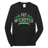Pat McCrotch Luck of the Irish Funny St Patricks Day Long Sleeve Shirt