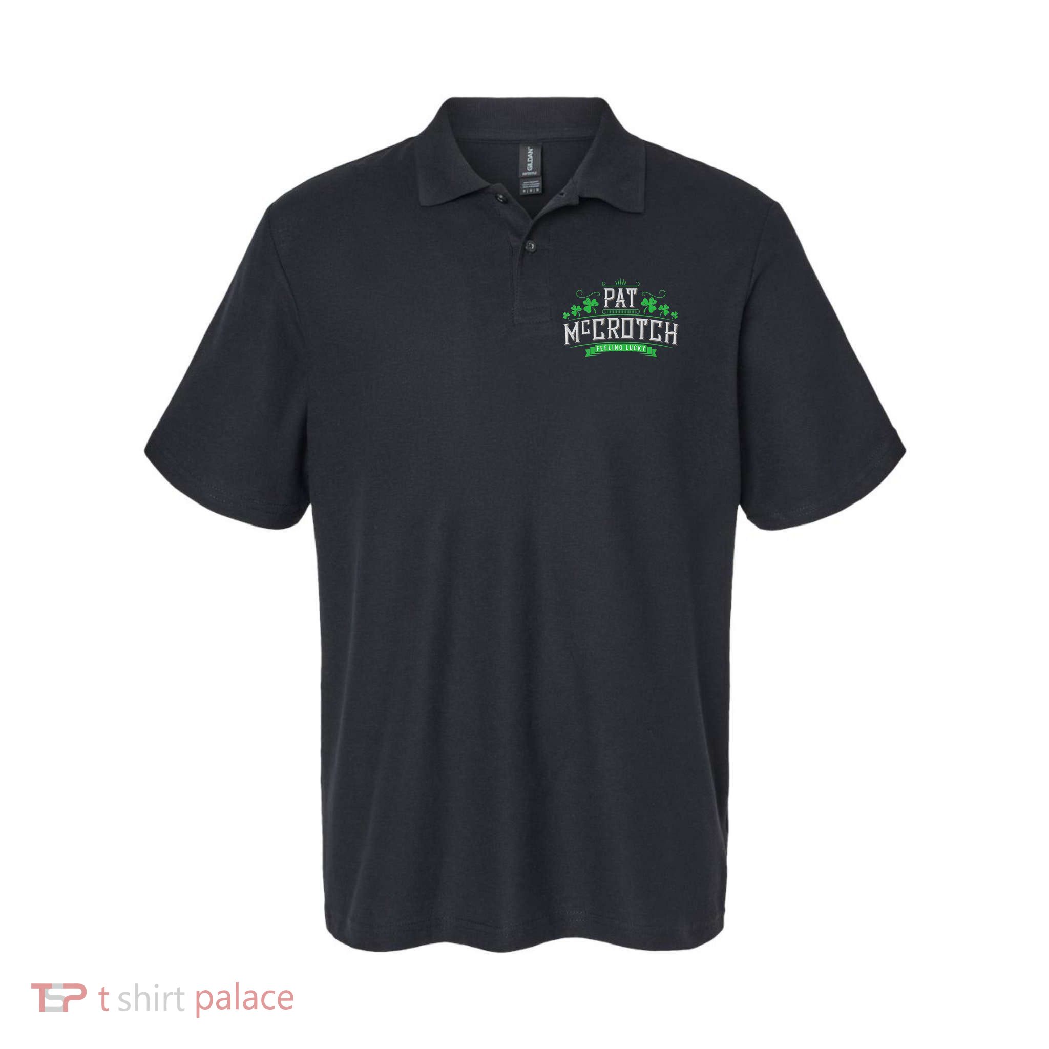Pat McCrotch Luck of the Irish Funny St Patricks Day Polo