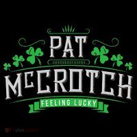 Pat McCrotch Luck of the Irish Funny St Patricks Day Cooling Performance Long Sleeve Crew