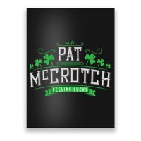 Pat McCrotch Luck of the Irish Funny St Patricks Day Poster