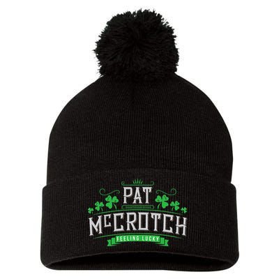 Pat McCrotch Luck of the Irish Funny St Patricks Day Pom Pom 12in Knit Beanie
