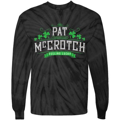 Pat McCrotch Luck of the Irish Funny St Patricks Day Tie-Dye Long Sleeve Shirt