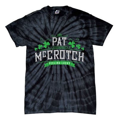 Pat McCrotch Luck of the Irish Funny St Patricks Day Tie-Dye T-Shirt
