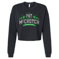 Pat McCrotch Luck of the Irish Funny St Patricks Day Cropped Pullover Crew
