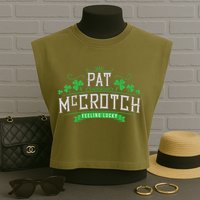 Pat McCrotch Luck of the Irish Funny St Patricks Day Garment-Dyed Women's Muscle Tee