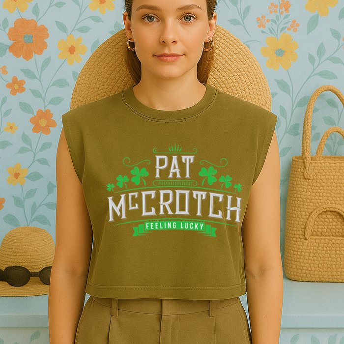 Pat McCrotch Luck of the Irish Funny St Patricks Day Garment-Dyed Women's Muscle Tee