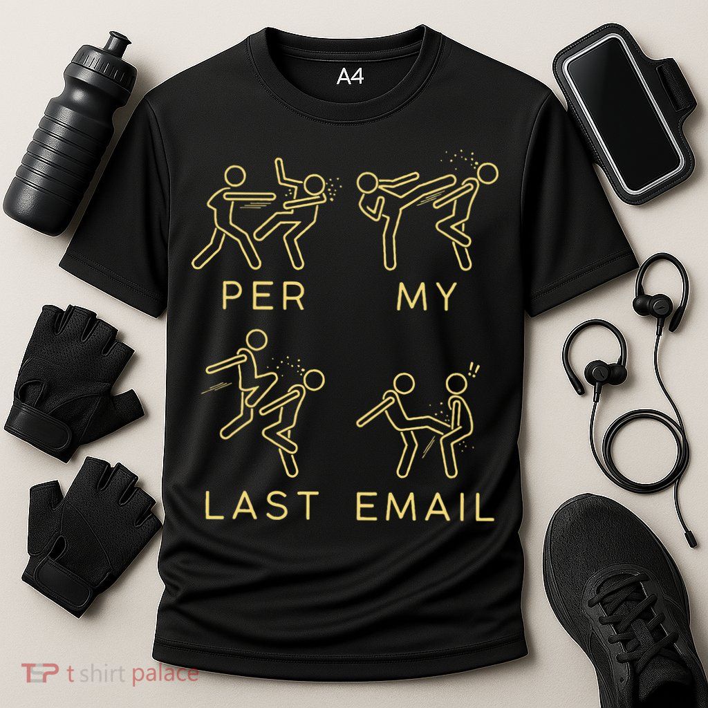 Per My Last Email Boxing Meme Performance Shirt