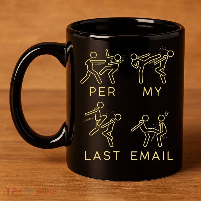 Per My Last Email Boxing Meme 11oz C Handle Ceramic Mug