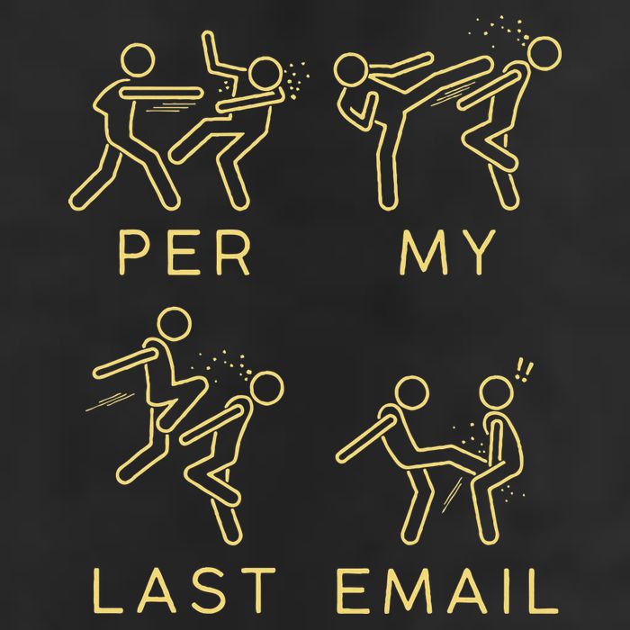 Per My Last Email Boxing Meme Tumbler