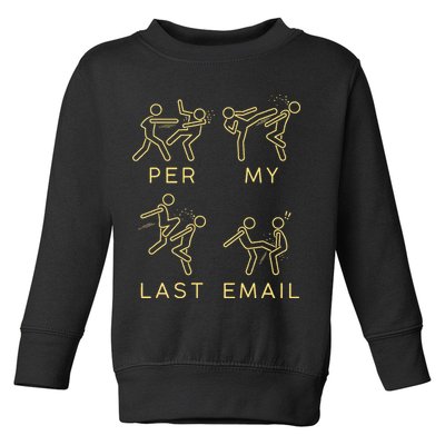 Per My Last Email Boxing Meme Toddler Sweatshirt