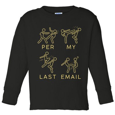 Per My Last Email Boxing Meme Toddler Long Sleeve Shirt
