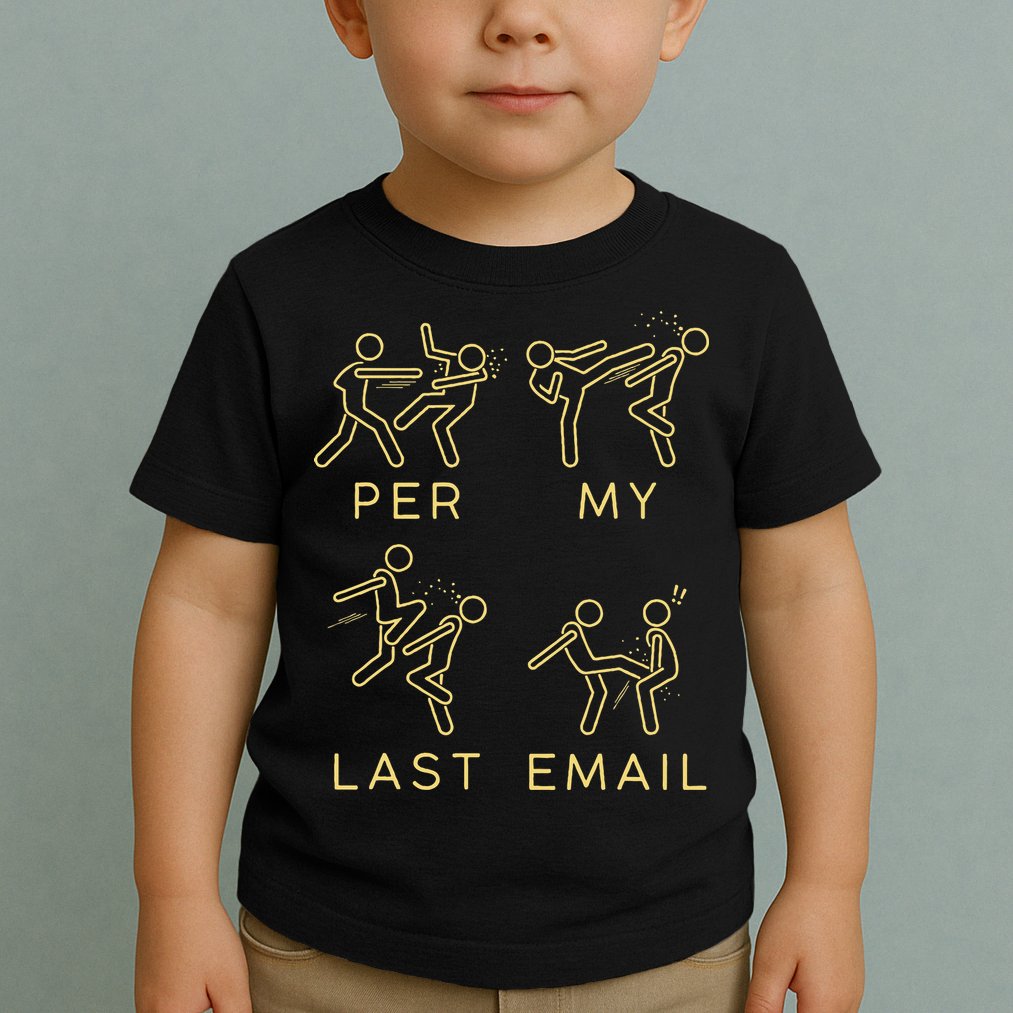 Per My Last Email Boxing Meme Toddler T-Shirt