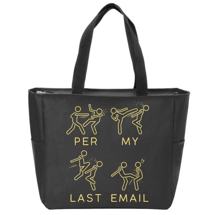 Per My Last Email Boxing Meme Zip Tote Bag
