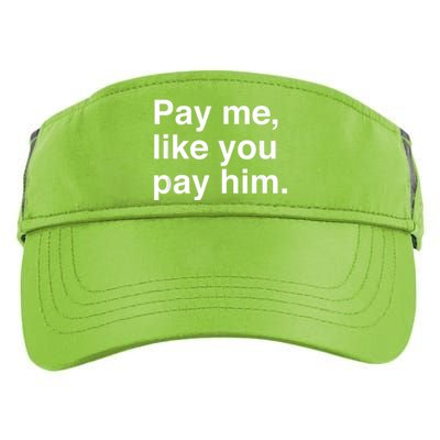 Pay Me Like You Pay Him International Women's Day Adult Drive Performance Visor