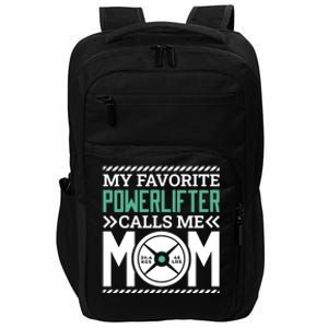 Powerlifter Mom Mommy Design For Powerlifting Mother Meaningful Gift Impact Tech Backpack