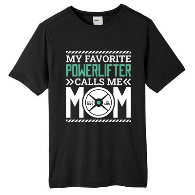 Powerlifter Mom Mommy Design For Powerlifting Mother Meaningful Gift Tall Fusion ChromaSoft Performance T-Shirt