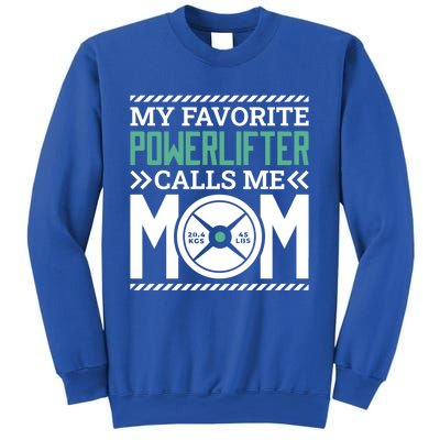 Powerlifter Mom Mommy Design For Powerlifting Mother Meaningful Gift Sweatshirt