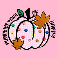 Pumpkins Make Me Happy Cute Fall Autumn Button