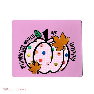Pumpkins Make Me Happy Cute Fall Autumn Mousepad
