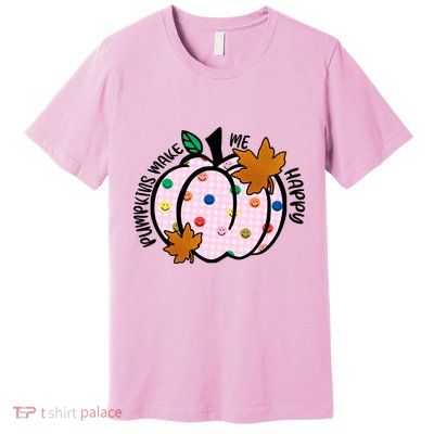 Pumpkins Make Me Happy Cute Fall Autumn Premium T-Shirt