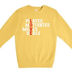 Pilates Motivates Moves Heals Love Exercise Workout Fitness Cool Gift Premium Crewneck Sweatshirt