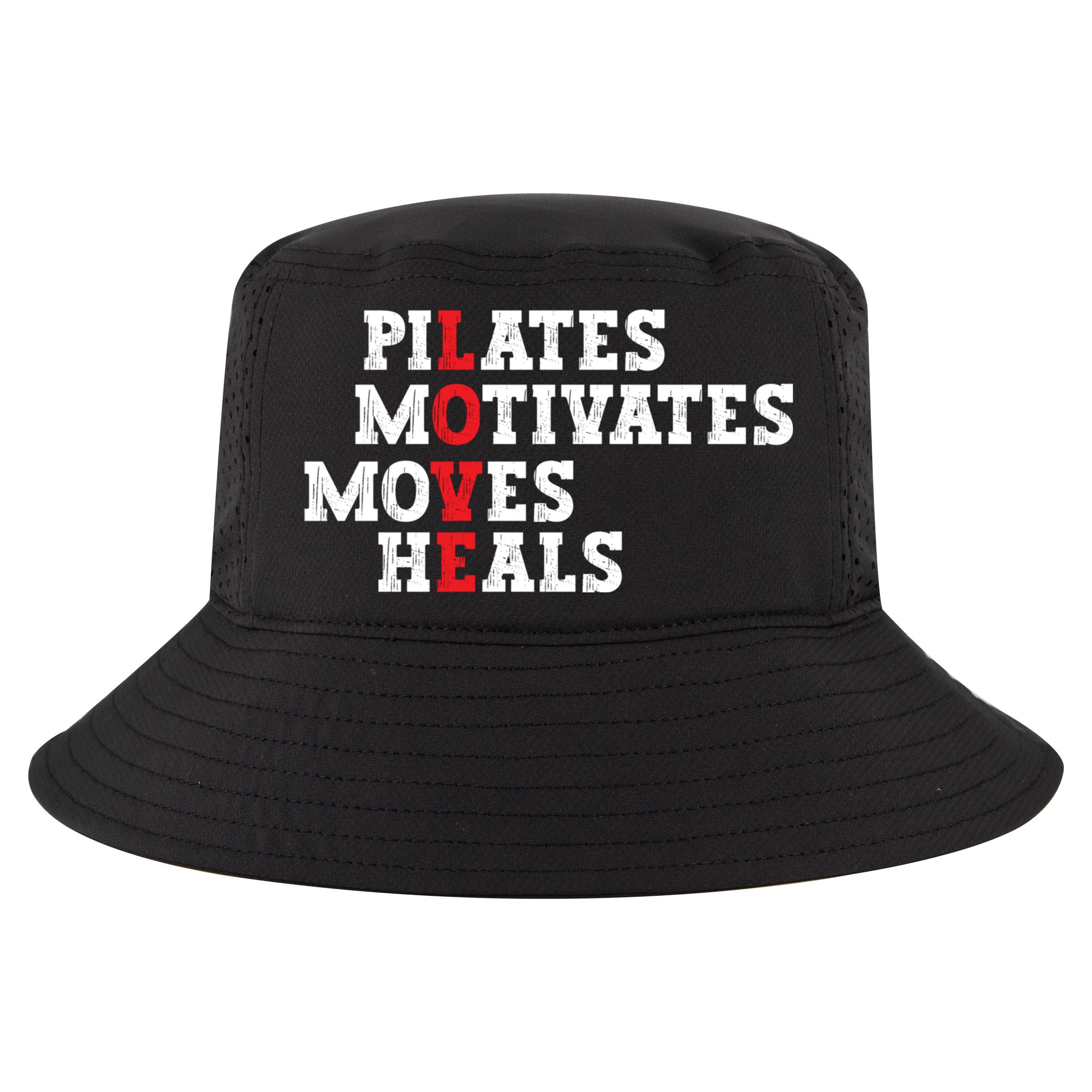 Pilates Motivates Moves Heals Love Exercise Workout Fitness Cool Gift Cool Comfort Performance Bucket Hat