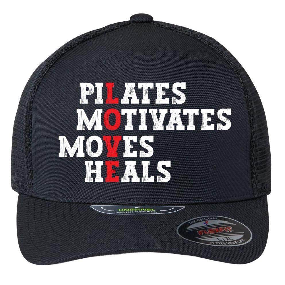 Pilates Motivates Moves Heals Love Exercise Workout Fitness Cool Gift Flexfit Unipanel Trucker Cap