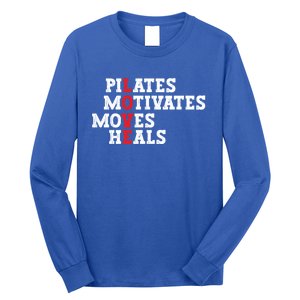 Pilates Motivates Moves Heals Love Exercise Workout Fitness Cool Gift Long Sleeve Shirt