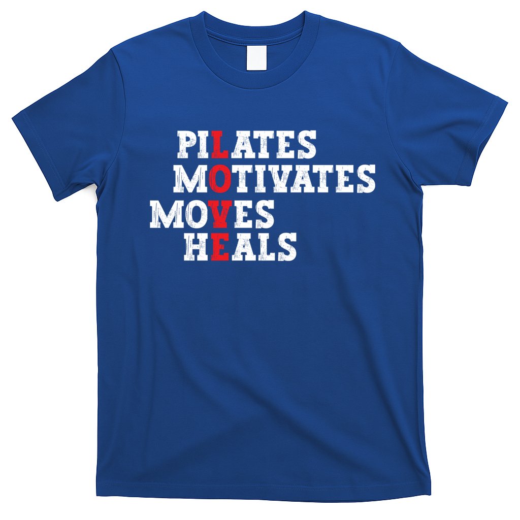 Pilates Motivates Moves Heals Love Exercise Workout Fitness Cool Gift T-Shirt