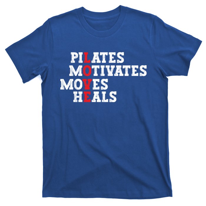 Pilates Motivates Moves Heals Love Exercise Workout Fitness Cool Gift T-Shirt